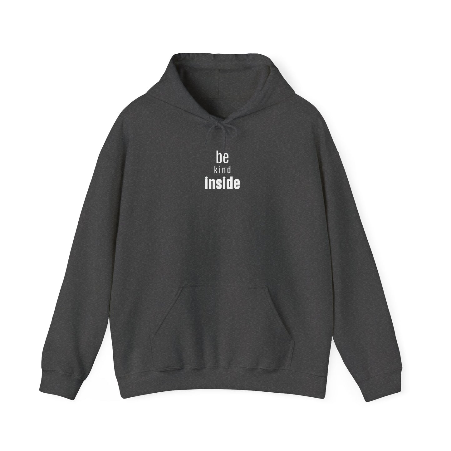 BE KIND INSIDE HOODIE