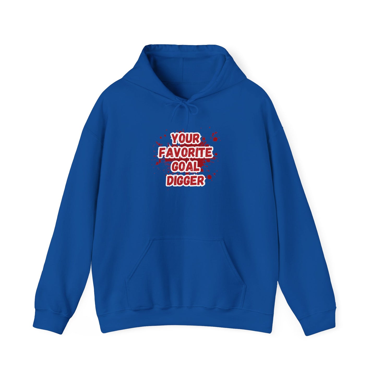 GOAL DIGGER HOODIE