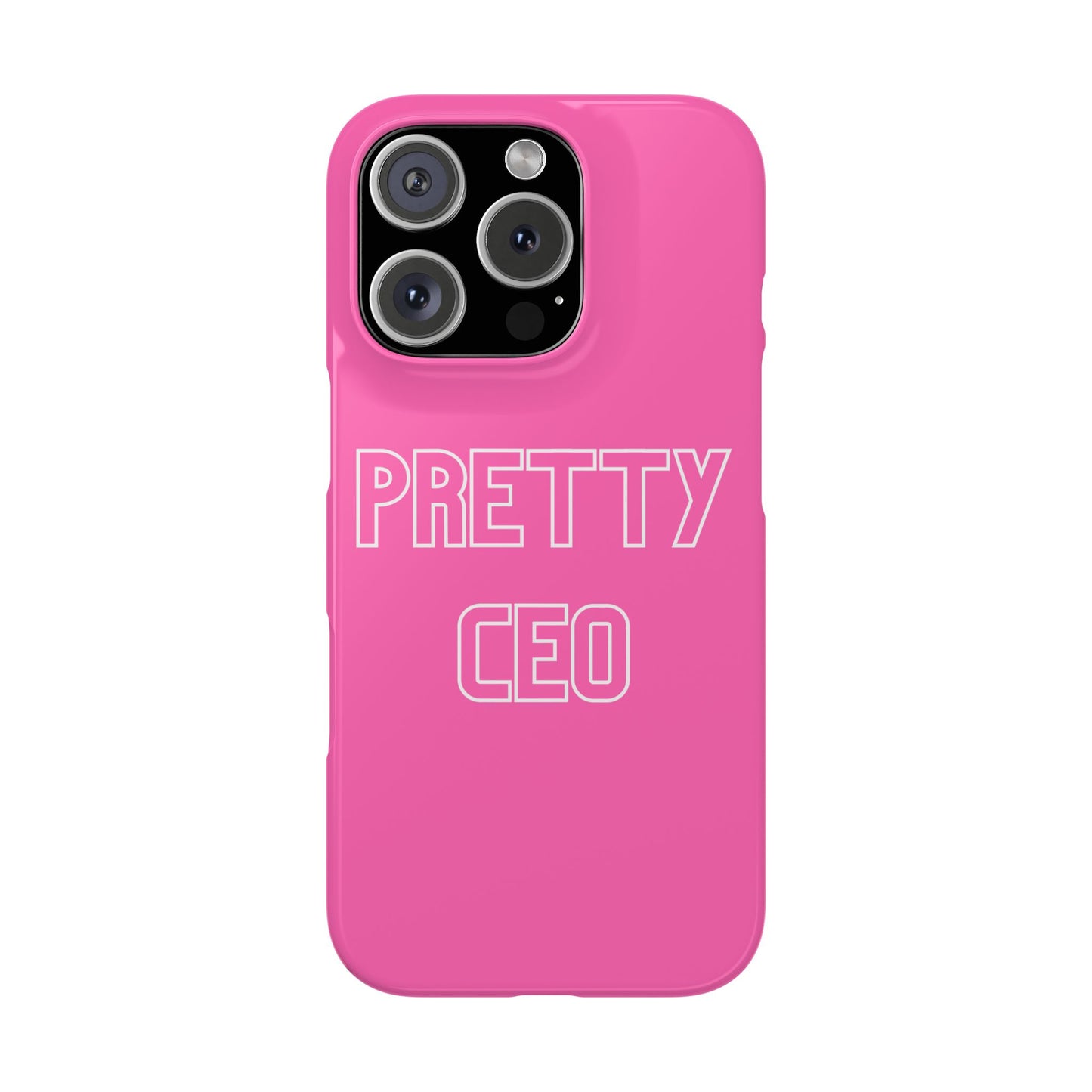 PRETTY CEO PHONE CASE