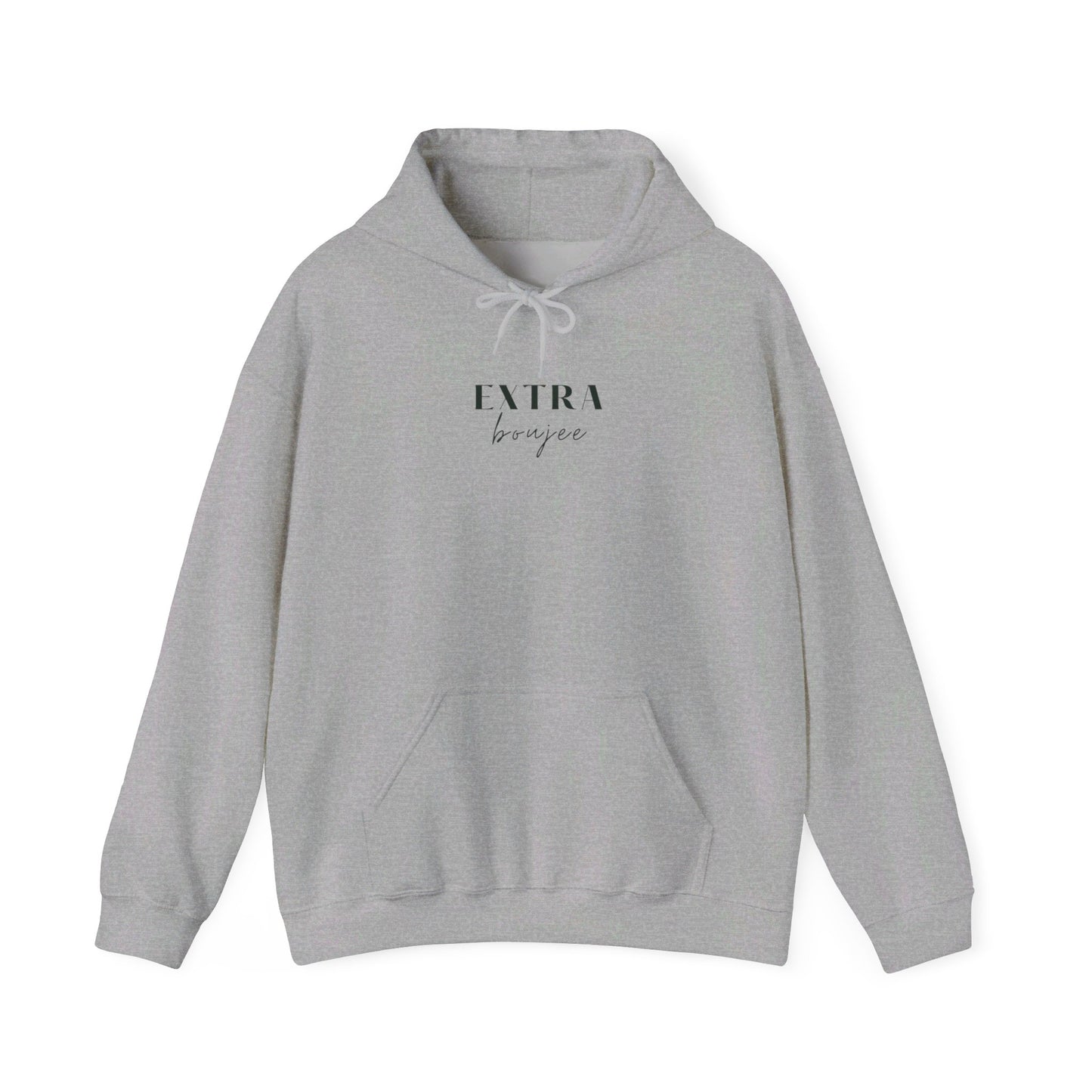 EXTRA BOUJEE HOODIE