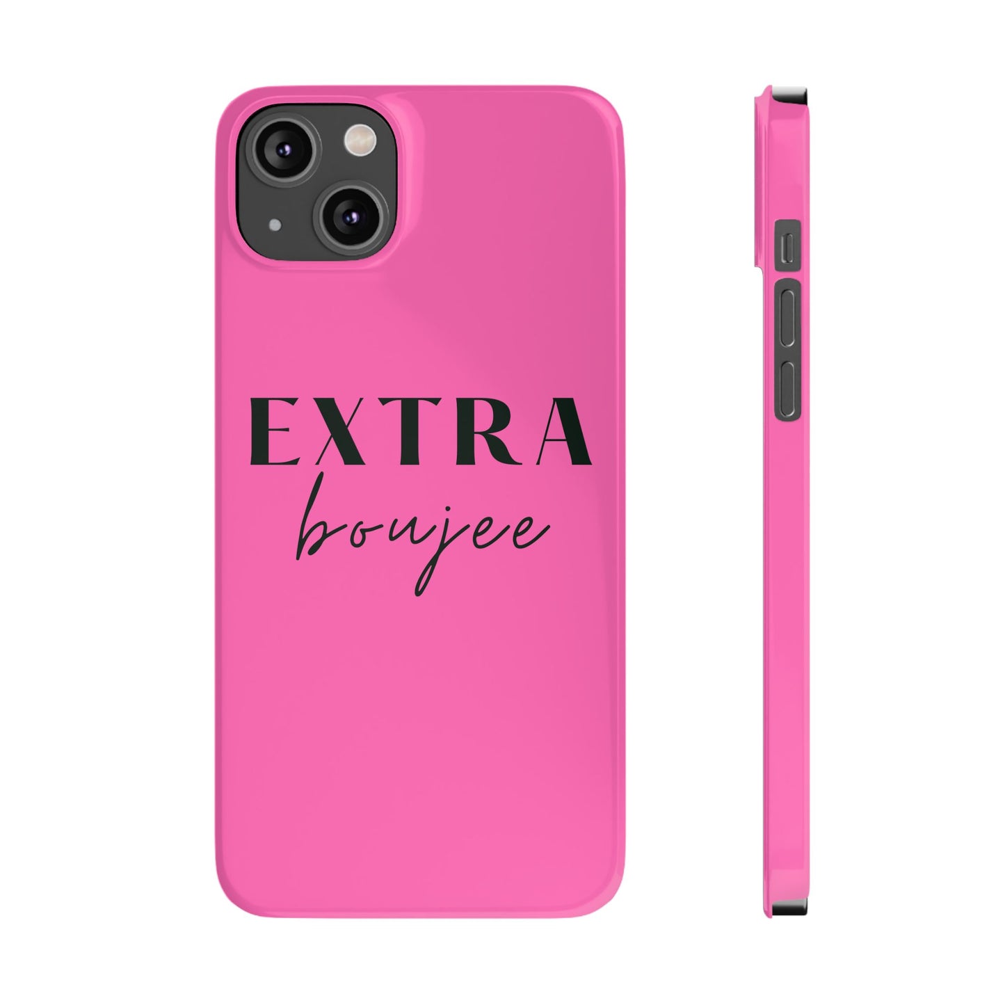 PINK EXTRA BOUJEE PHONE CASE